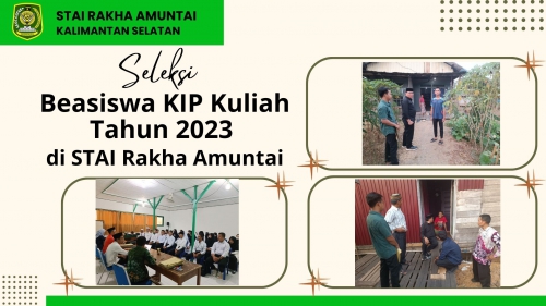 SELEKSI BEASISWA KIP KULIAH TAHUN 2023 DI STAI RAKHA AMUNTAI